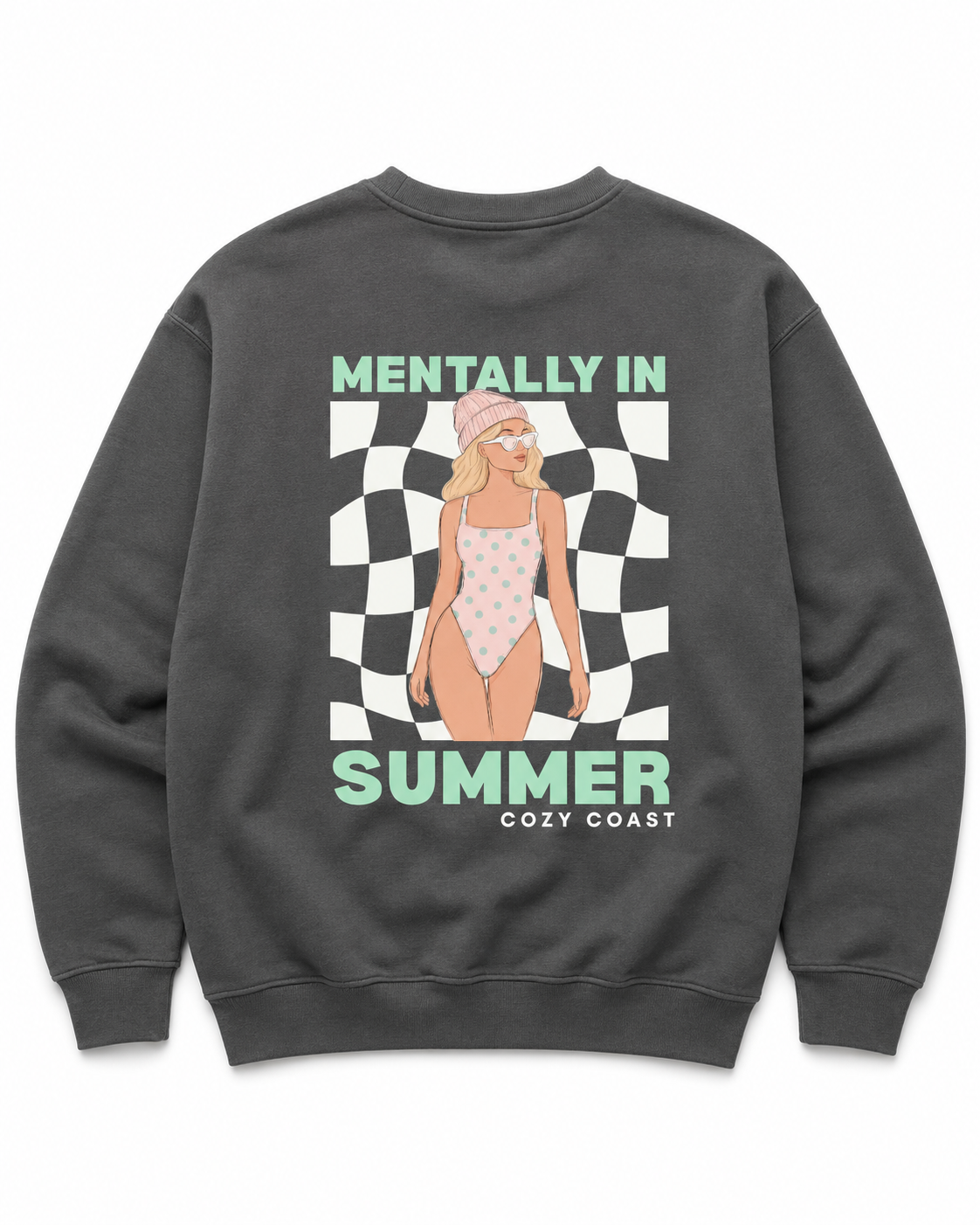 Mentally in summer Sweatshirt
