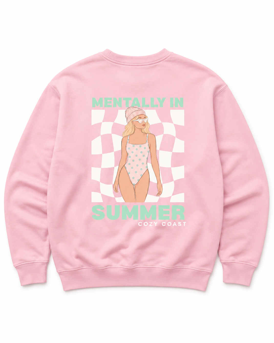 Mentally in summer Sweatshirt