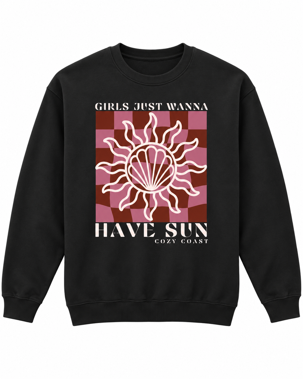 Girls just wanna have sun Sweatshirt