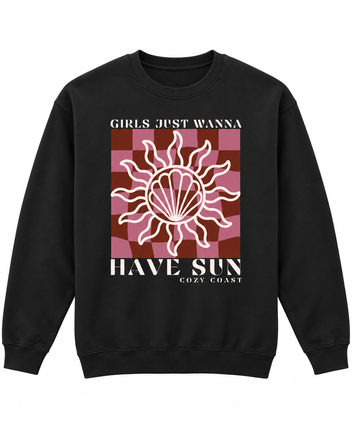 Girls just wanna have sun Sweatshirt