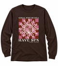 Girls just wanna have fun long sleeve T-Shirt